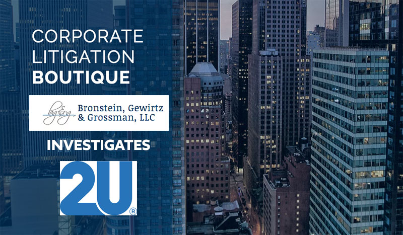 New York Litigation Firm Announces an Investigation of 2U on Behalf of Purchasers