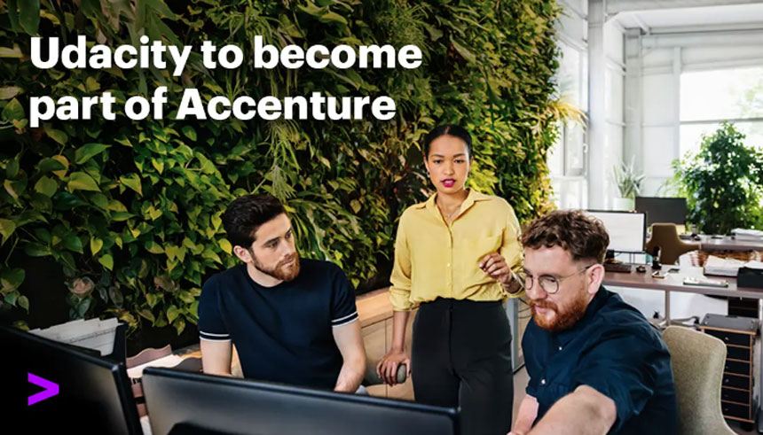 Accenture Will Acquire Udacity to Build Its Own Learning Platform