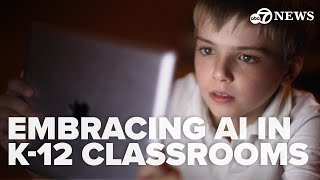 Embracing AI in K 12 classrooms