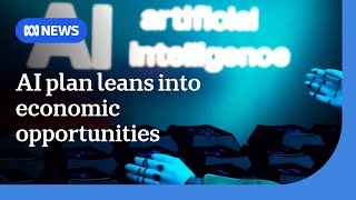 Australia: National AI plan shifts from guardrails to economic opportunities