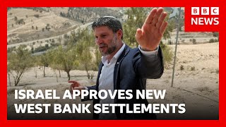 Israel approves 19 new settlements in occupied West Bank.