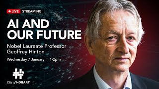 Professor Geoffrey Hinton: AI and our future