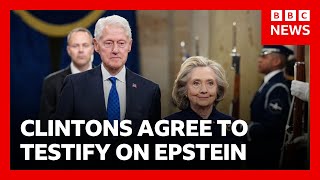 The Clintons agree to testify in the investigation into the Epstein case in the House of Representatives