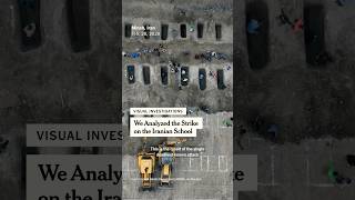 How We Analyzed the Strike on the Iranian School | Visual Investigations