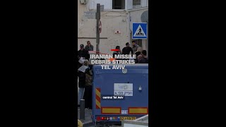 Iranian missile debris strikes Tel Aviv