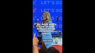 Jill Biden shifts tone on her husband's 2024 presidential debate performance