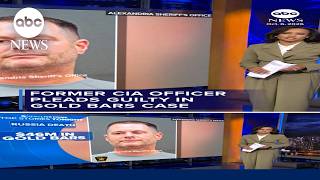 Former CIA officer pleads guilty in gold bars case